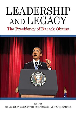 Leadership And Legacy (Suny The Presidency: Contemporary Issues)