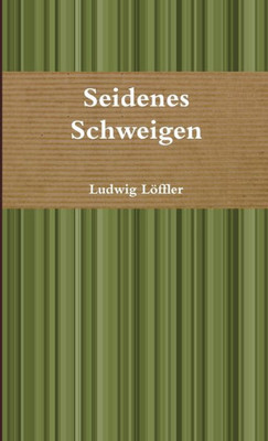 Seidenes Schweigen