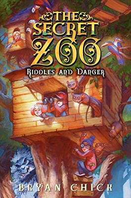 The Secret Zoo: Riddles And Danger (Secret Zoo, 3)