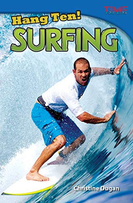 Hang Ten! Surfing (Time For Kids?« Nonfiction Readers)