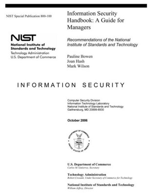 Information Security Handbook: A Guide for Managers - Recommendations of the National Institute of Standards and Technology: Information Security