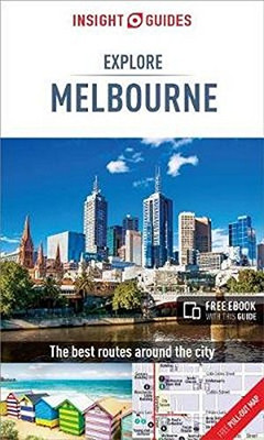Insight Guides Explore Melbourne (Travel Guide With Free Ebook) (Insight Explore Guides)