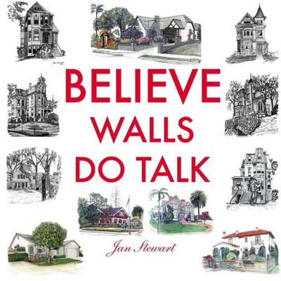 Believe Walls Do Talk