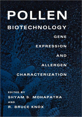 Pollen Biotechnology: Gene Expression and Allergen Characterization