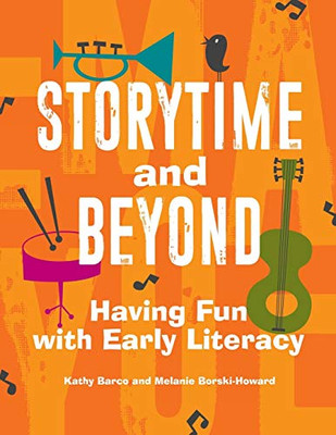 Storytime And Beyond: Having Fun With Early Literacy