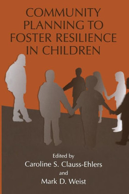 Community Planning to Foster Resilience in Children