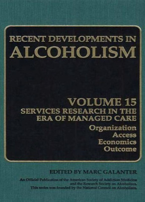 Alcoholism: Services Research in the Era of Managed Care