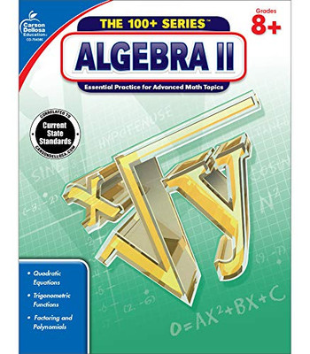 Carson Dellosa | Algebra 2 Workbook | 8Th?çô10Th Grade, 128Pgs (The 100+ Series?äó)