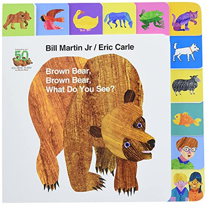 Lift-The-Tab: Brown Bear, Brown Bear, What Do You See? 50Th Anniversary Edition (Brown Bear And Friends)