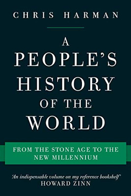A People'S History Of The World: From The Stone Age To The New Millennium