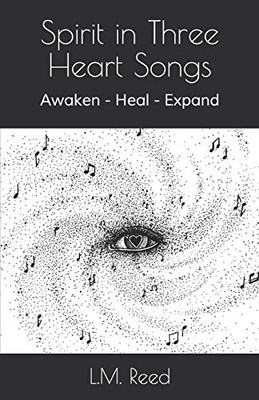 Spirit in Three Heart Songs: Awaken - Heal - Expand