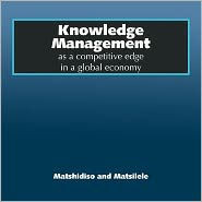 Knowledge Management as a competitive edge in a global economy