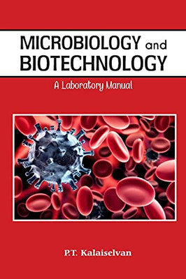 Microbiology And Biotechnology: A Laboratory Manual