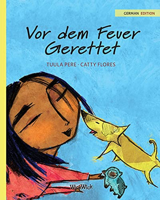 Vor Dem Feuer Gerettet: German Edition Of Saved From The Flames