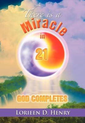 There Is a Miracle in 21: God Completes!