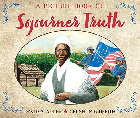 A Picture Book Of Sojourner Truth (Picture Book Biography)