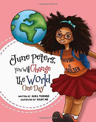 June Peters, You Will Change The World One Day