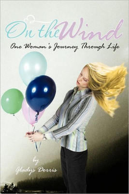 On the Wind: One Woman's Journey Through Life