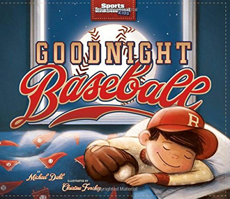 Goodnight Baseball (Sports Illustrated Kids Bedtime Books) - Hardcover