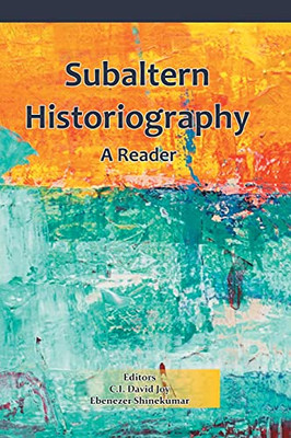 Subaltern Historiography: A Reader