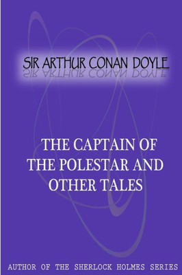 The Captain Of The Polestar And Other Tales