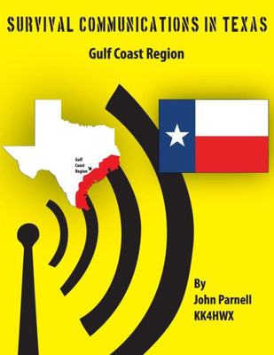 Survival Communications in Texas: Gulf Coast Region