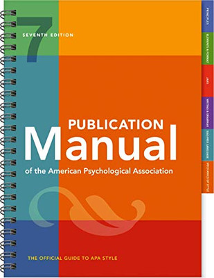 Publication Manual Of The American Psychological Association: 7Th Edition, Official, 2020 Copyright (7Th Edition, 2020 Copyright)