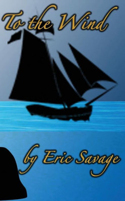 To the Wind: Second Revision