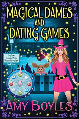 Magical Dames and Dating Games (A Southern Belles and Spells Matchmaker Mystery)