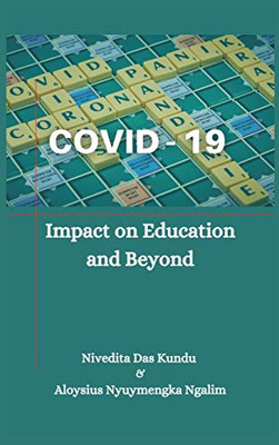 Covid-19: Impact On Education And Beyond