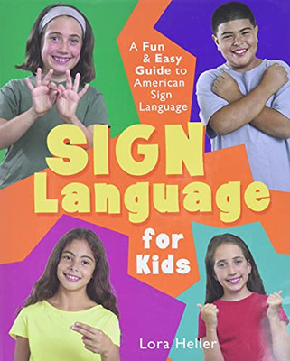 Sign Language For Kids: A Fun & Easy Guide To American Sign Language