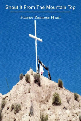 Shout It From The Mountain Top