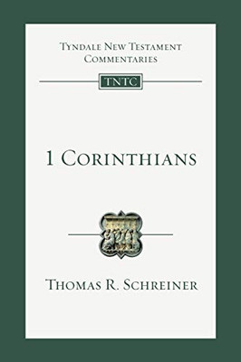 1 Corinthians: An Introduction And Commentary (Tyndale New Testament Commentaries)