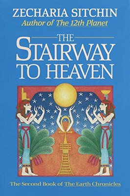 The Stairway To Heaven (Book Ii) (Earth Chronicles)