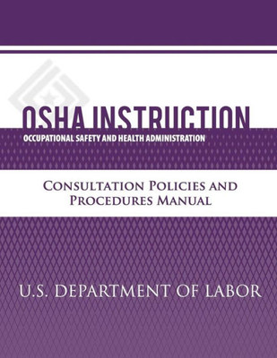 OSHA Instruction: Consultation Policies and Procedures Manual