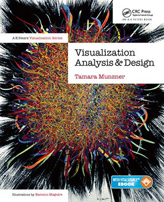 Visualization Analysis And Design (Ak Peters Visualization Series)