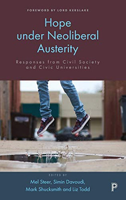 Hope Under Neoliberal Austerity: Responses From Civil Society And Civic Universities