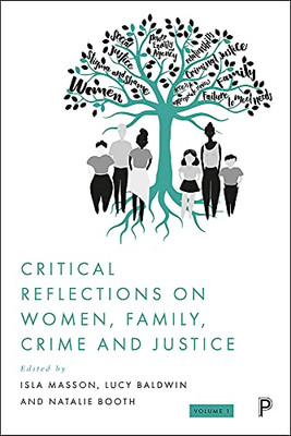 Critical Reflections On Women, Family, Crime And Justice - Hardcover