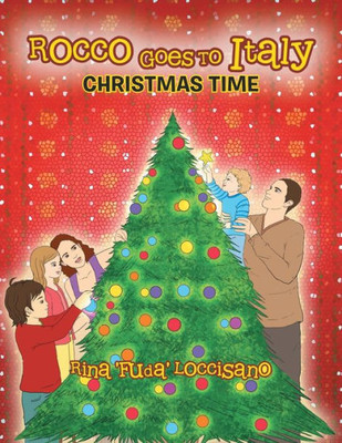 Rocco Goes to Italy: Christmas Time