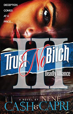 Trust No Bitch III