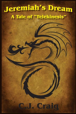 Jeremiah's Dream: A tale of Telekinesis