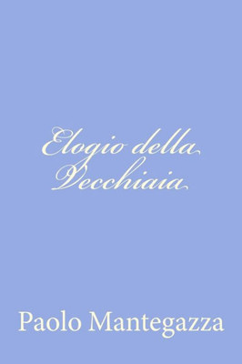 Elogio della Vecchiaia