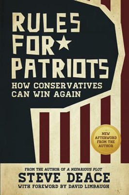 Rules For Patriots: How Conservatives Can Win Again