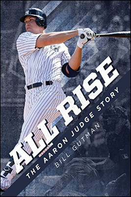 All Rise ?çô The Aaron Judge Story