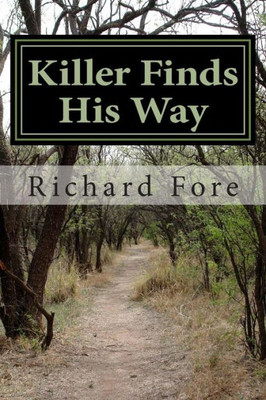Killer Finds His Way