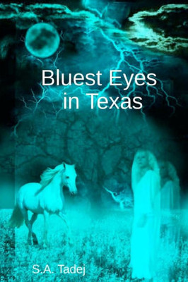 Bluest Eyes in Texas