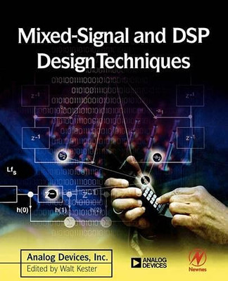 Mixed-Signal And Dsp Design Techniques (Analog Devices)
