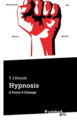 Hypnosis: A Force 4 Change