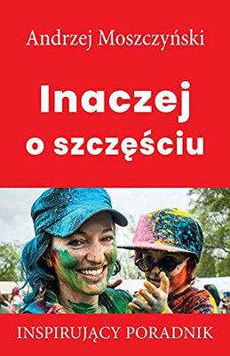 Inaczej O Szczesciu (Polish Edition)