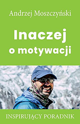 Inaczej O Motywacji (Polish Edition)